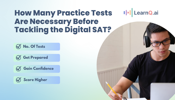 How Many Practice Tests Are Necessary Before Tackling the Digital SAT