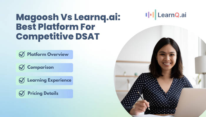 Magoosh Vs LearnQ.ai_ Best Platform For Competitive DSAT