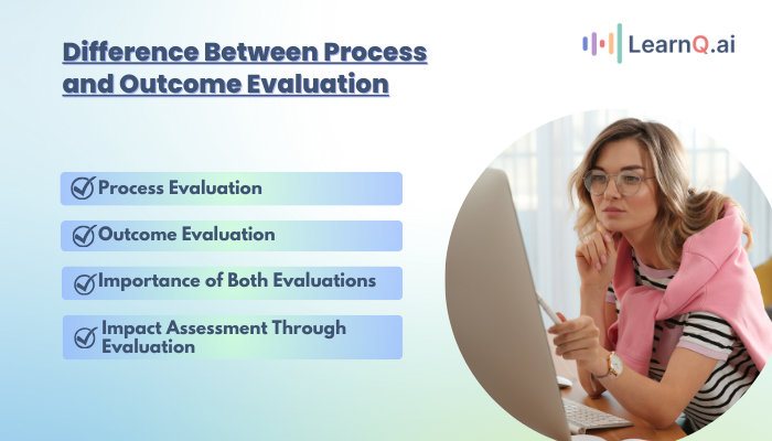 Difference Between Process and Outcome Evaluation