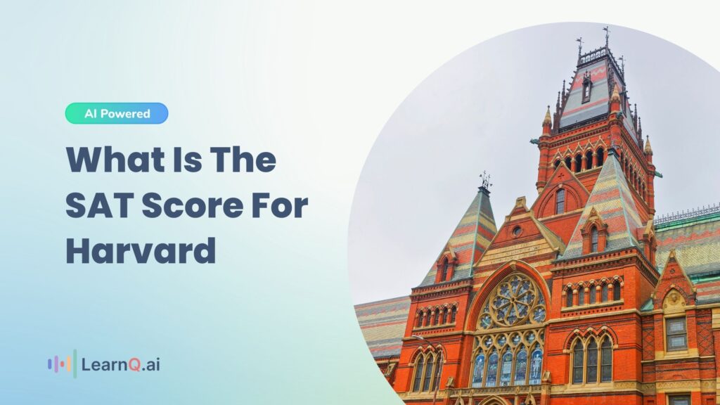 What Is the SAT Score for Harvard?